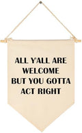All Y'all are Welcome-Pennant Wall Decor Gift for Baby Boys Girls Kids-Canvas Hanging Pennant Banner Wall Decor Gift for Nursery Classroom Baby Room Playroom Homeschool Reading Room Bedroom