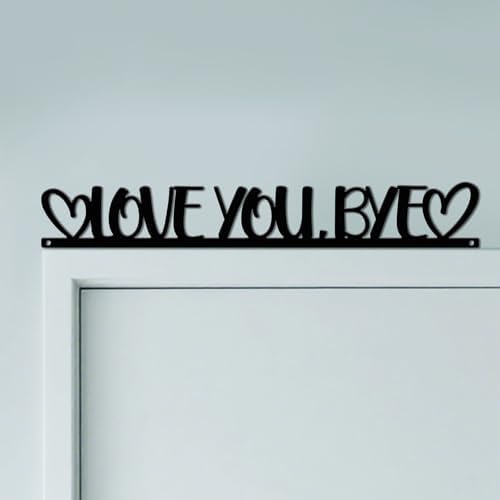 CUTHOLLOW Love You, Bye Door Topper Sign Metal Wall Art Decor