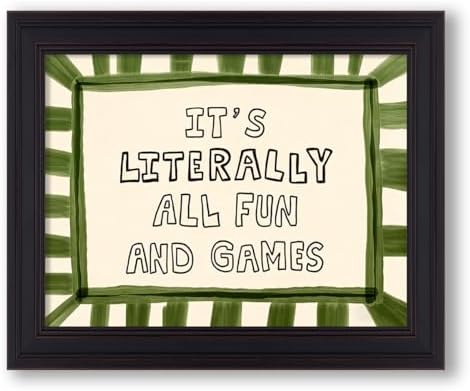Black Framed 08x10 inch It's Literally All Fun And Games Funny Quotes Wall Art Preppy Minimalist Poster Canvas Prints For Kids Living Room Nursery Bedroom Wall Decor