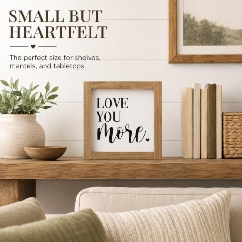 Love You More Sign, Wooden Farmhouse Shelf Decor for Home Bedroom