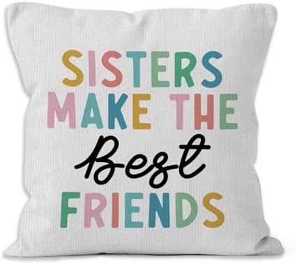 Girls Room Throw Pillow Cover 18x18, Sisters Make the Best Friends Decorative Pillow Covers for Kids Toddler Girl Nursery Room Bedroom Playroom, Playroom Accent Pillows Cover Pillowcases